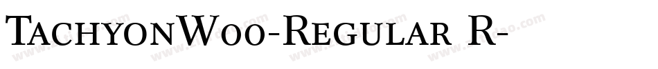 TachyonW00-Regular R字体转换